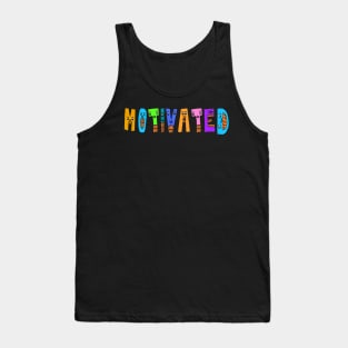 Cute Motivated Motivational Dancing Text Illustrated Letters, Blue, Green, Pink for all Motivated people, who enjoy in Creativity and are on the way to change their life. Are you Motivated for Change? To inspire yourself and make an Impact. Tank Top